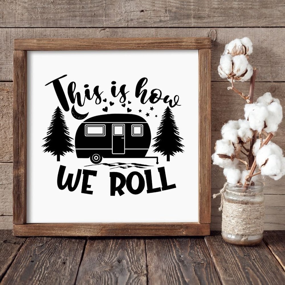 This is How We Roll Hand-crafted Sign